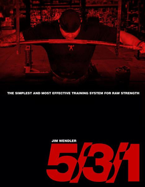 5 3 1 The Simplest and Most Effective Training Program for Building Raw Strength Ebook