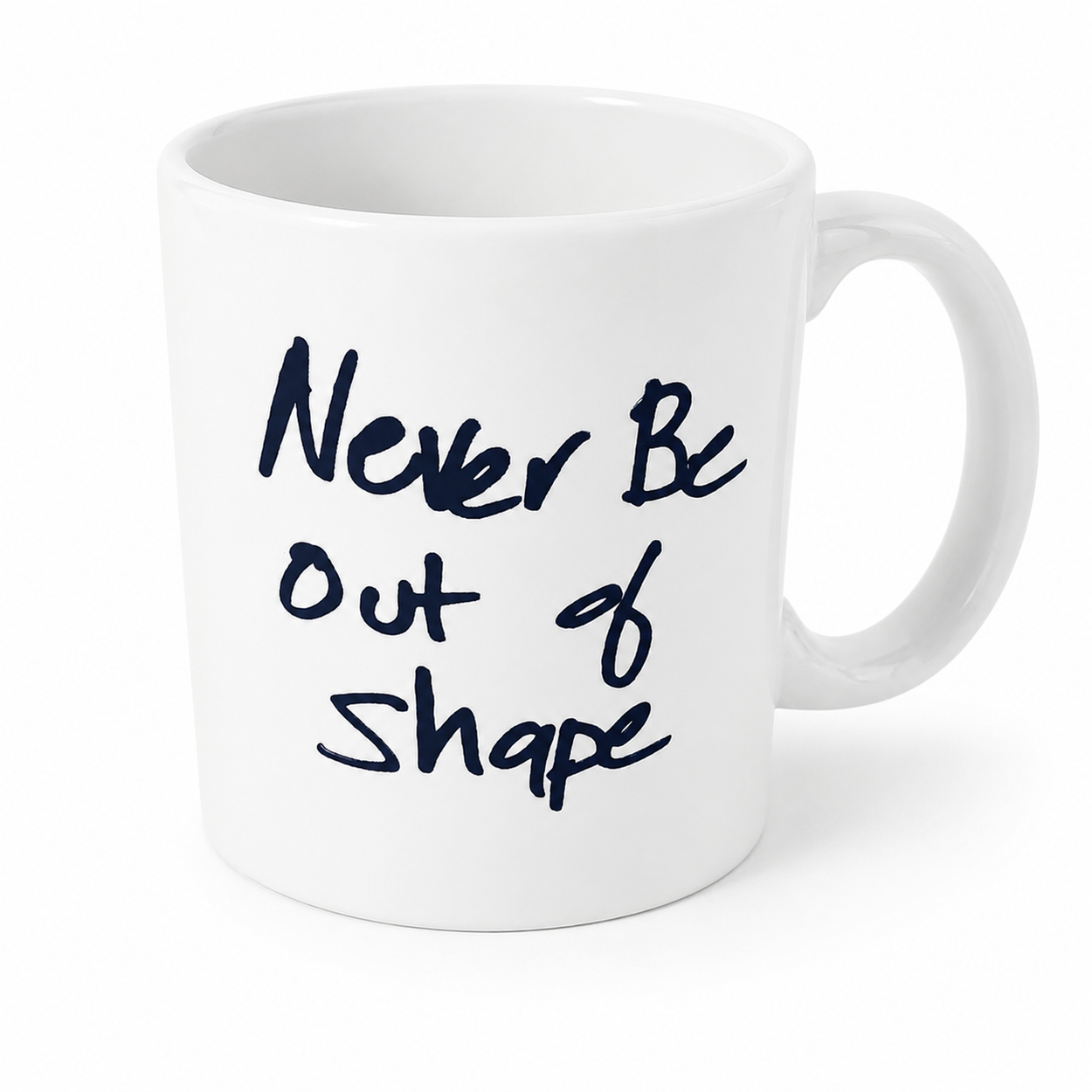Reverse side of the white Stretch Lift Sprint mug featuring the handwritten phrase “Never Be Out of Shape” in black.