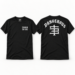 Front and back of the black Train To Be Dangerous shirt, with Train To Be on the chest and Dangerous across the back.