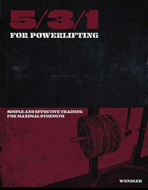 5/3/1 for Powerlifting - JimWendler.com 